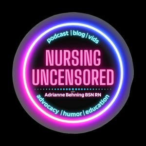 Listen to Nursing Uncensored in the App