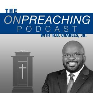 Listen to On Preaching with H.B. Charles Jr. in the App