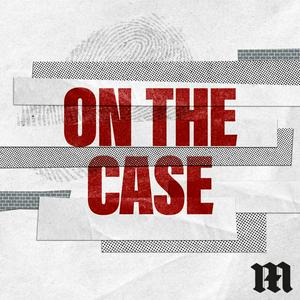 Listen to On The Case in the App