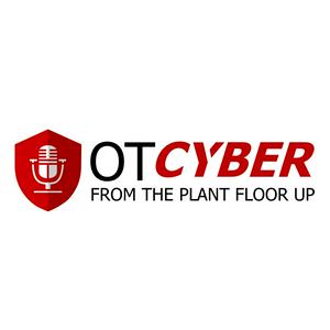 Listen to OT Cyber | From the Plant Floor Up in the App