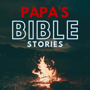 Listen to Papa’s Bible Stories (for Kids) in the App