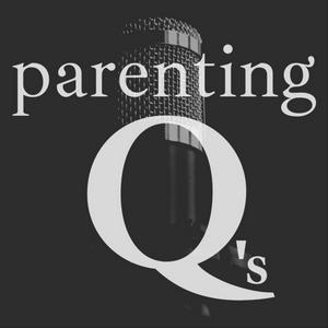 Listen to Parenting Q's in the App