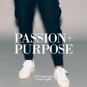 Listen to Passion + Purpose Podcast in the App