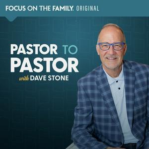 Pastor to Pastor with Dave Stone