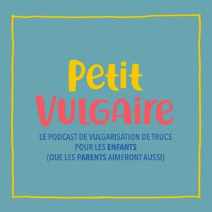 Listen to Petit Vulgaire in the App