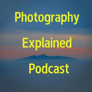 Listen to Photography Explained Podcast in the App