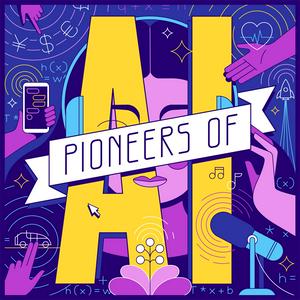 Listen to Pioneers of AI in the App