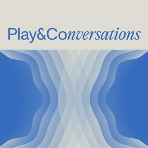 Play&Conversations