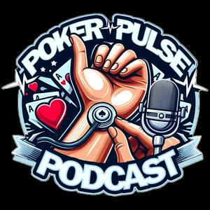 Poker Pulse Podcast