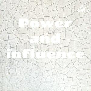 Power and influence