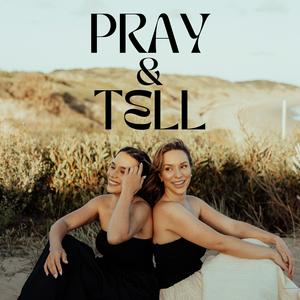 Pray and Tell