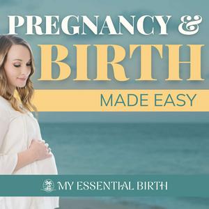 Pregnancy & Birth Made Easy