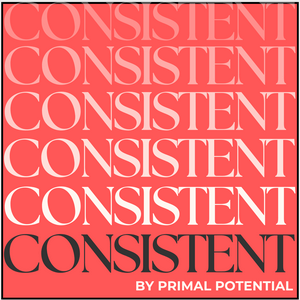 CONSISTENT by Primal Potential