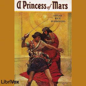 Listen to Princess of Mars, A by Edgar Rice Burroughs (1875 - 1950) in the App