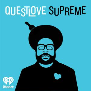 Listen to Questlove Supreme in the App