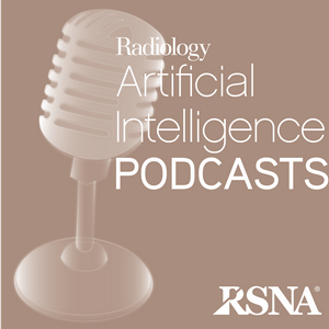 Listen to Radiology AI Podcasts | RSNA in the App