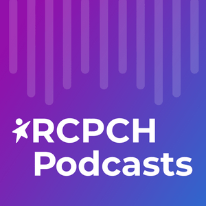 Listen to RCPCH Podcasts in the App