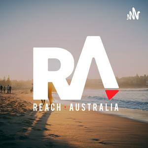 Listen to Reach Australia Podcast in the App