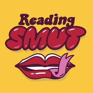 Listen to Reading Smut in the App