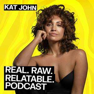 Listen to REAL, RAW, RELATABLE in the App