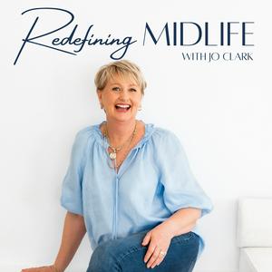 Redefining Midlife with Jo Clark