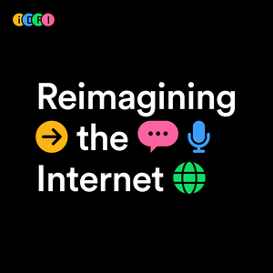 Listen to Reimagining the Internet in the App