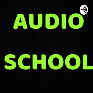 Listen to AUDIO SCHOOL in the App