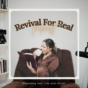 Revival For Real Podcast