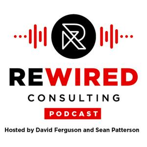 Listen to Rewired Consulting Podcast in the App