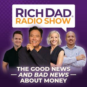 Listen to Rich Dad Radio Show: In-Your-Face Advice on Investing, Personal Finance, & Starting a Business in the App