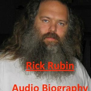 Listen to Rick Rubin - Audio Biography in the App