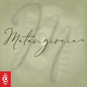 Listen to Matangireia in the App