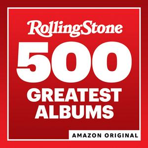 Listen to Rolling Stone's 500 Greatest Albums in the App