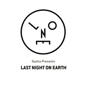 Listen to Sasha presents Last Night On Earth in the App