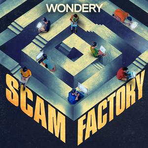 Listen to Scam Factory in the App