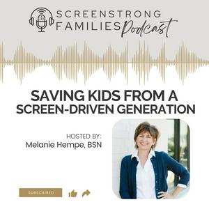 Listen to ScreenStrong Families in the App