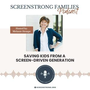 Listen to ScreenStrong Families in the App