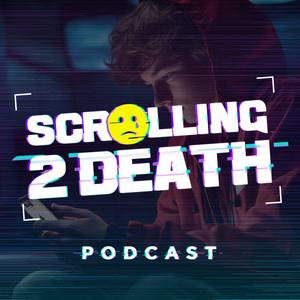 Listen to Scrolling 2 Death in the App