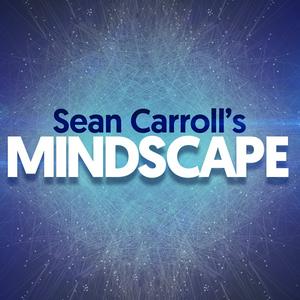 Listen to Sean Carroll's Mindscape: Science, Society, Philosophy, Culture, Arts, and Ideas in the App