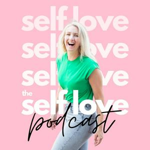The Self Love Podcast