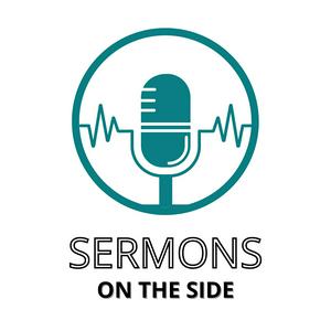 Listen to Sermons on the Side in the App