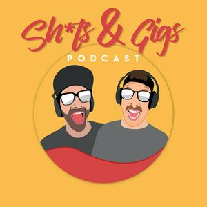 Listen to Sh*ts&Gigs Podcast in the App