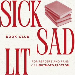 Sick Sad Lit