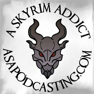 Listen to Skyrim Addict: An Elder Scrolls podcast in the App