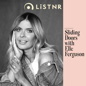 Listen to Sliding Doors with Elle Ferguson in the App