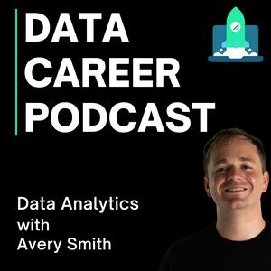 Listen to Data Career Podcast: Helping You Land a Data Analyst Job FAST in the App