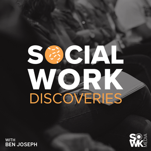 Listen to Social Work Discoveries in the App