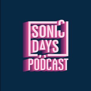 Sonic Days Podcast