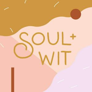 Listen to Soul and Wit in the App