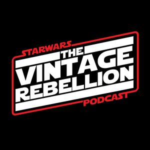 STAR WARS The Vintage Rebellion Podcast